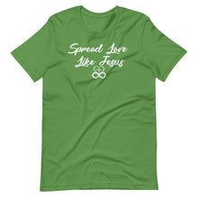 spreadlovelikejesus T-Shirt